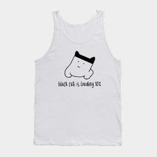 Black Cat Is Loading 10% Tank Top